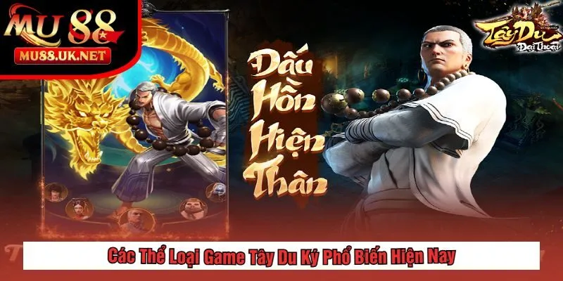 Game Tây Du Ký - Hành Trình Huyền Thoại & Thử Thách Kỳ Ảo 2 Các Thể Loại Game Tây Du Ký Phổ Biến Hiện Nay
