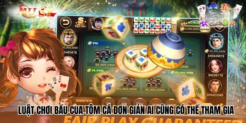 Luật chơi bầu cua tôm cá đơn giản ai cũng có thể tham gia